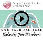 Doc Talk: Your Microbiome