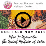 Doc Talk: Intro to Ayurveda: The Ancient Medicine of India