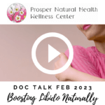 Doc Talk Clinical Spotlight: Boosting Libido Naturally