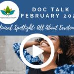 Doc Talk Clinical Spotlight: All About Serotonin
