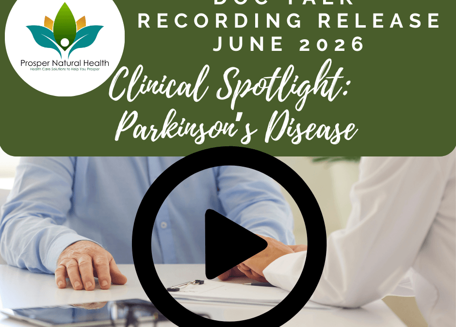 Doc Talk: Parkinson’s Disease Integrative Natural Approach