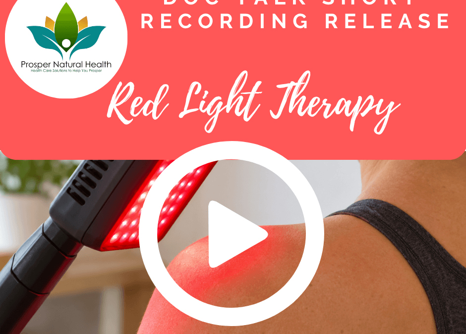 Doc Talk: Red Light Therapy